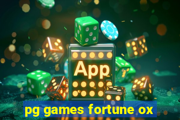 pg games fortune ox