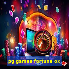 pg games fortune ox