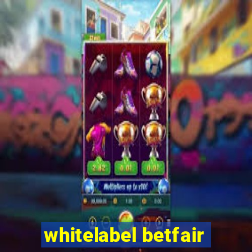 whitelabel betfair