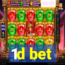 1d bet