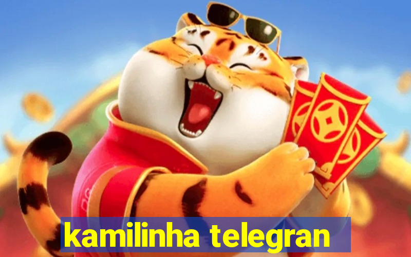 kamilinha telegran