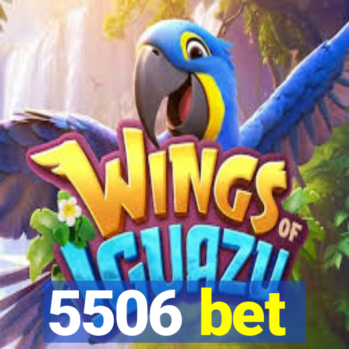 5506 bet