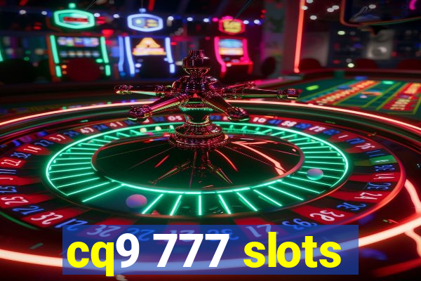 cq9 777 slots