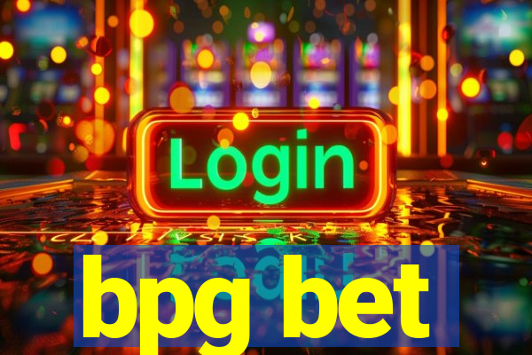 bpg bet