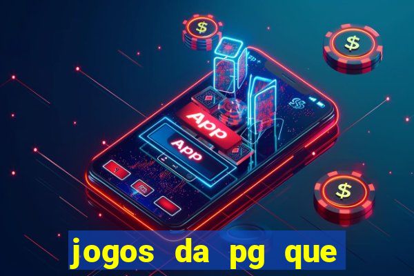 jogos da pg que estao pagando