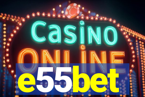 e55bet