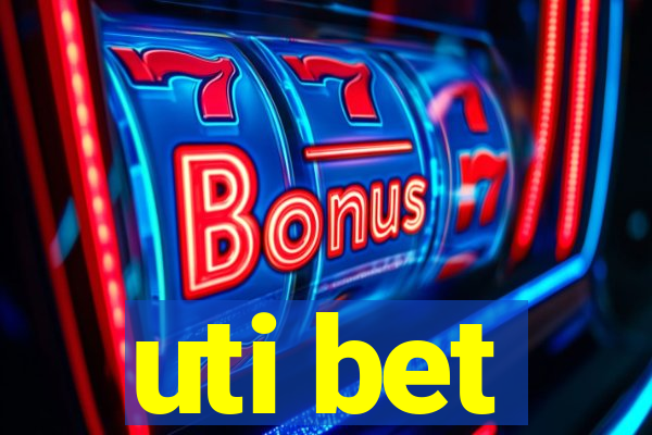 uti bet