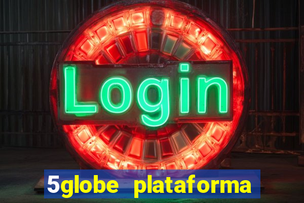 5globe plataforma de jogos