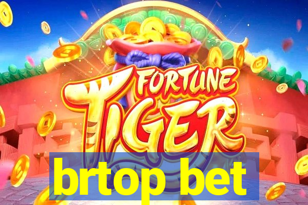 brtop bet