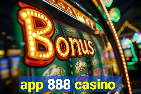 app 888 casino