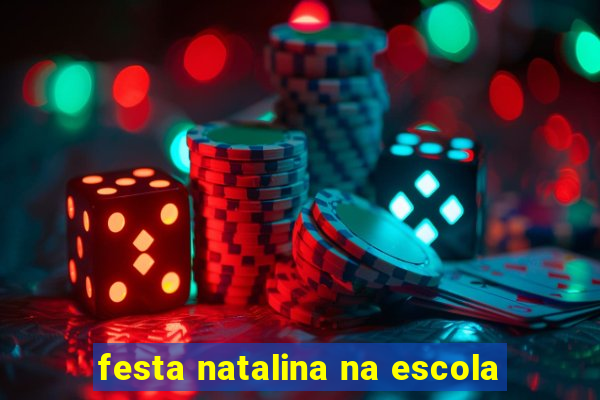 festa natalina na escola