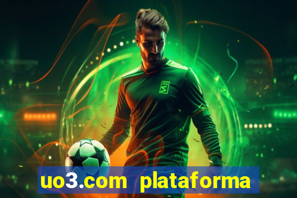 uo3.com plataforma de jogos