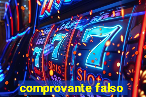 comprovante falso