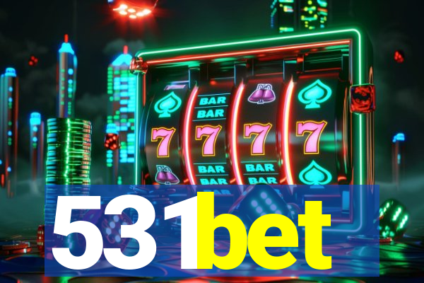 531bet