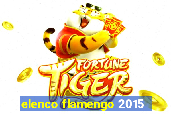 elenco flamengo 2015