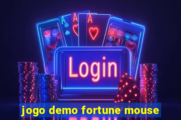 jogo demo fortune mouse