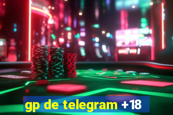 gp de telegram +18