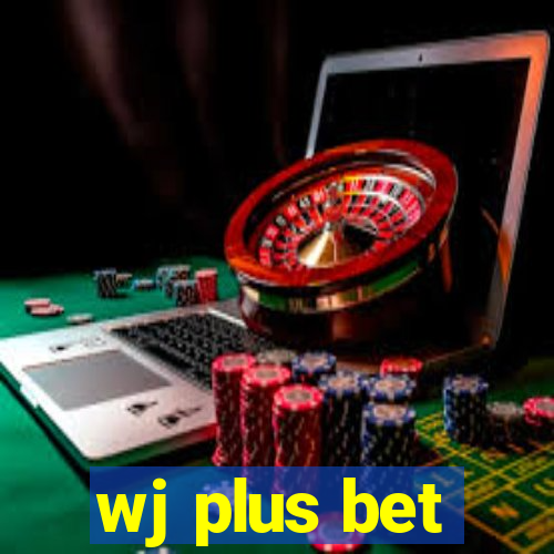 wj plus bet