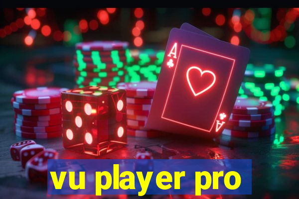 vu player pro