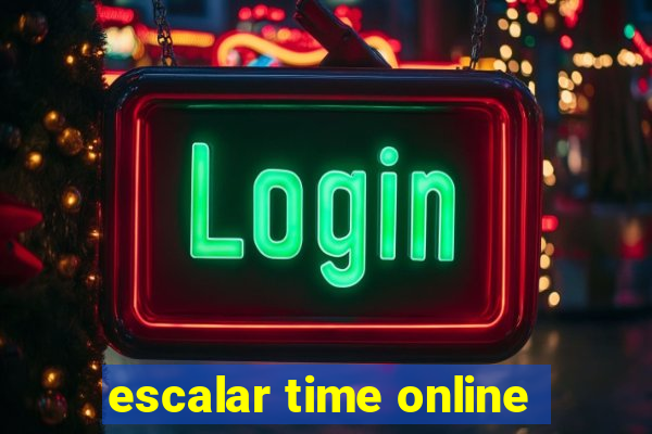 escalar time online