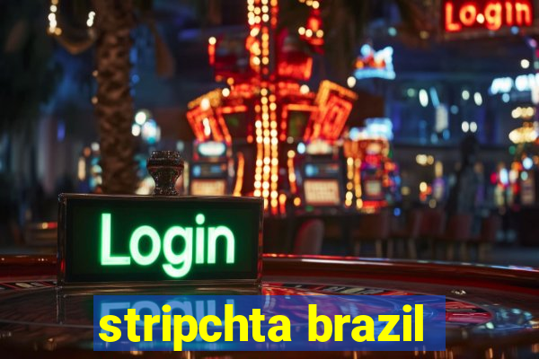 stripchta brazil