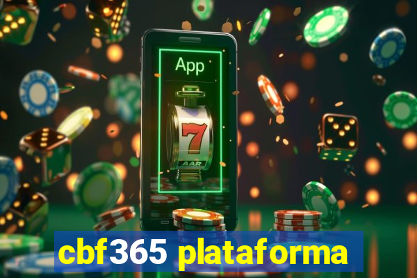 cbf365 plataforma