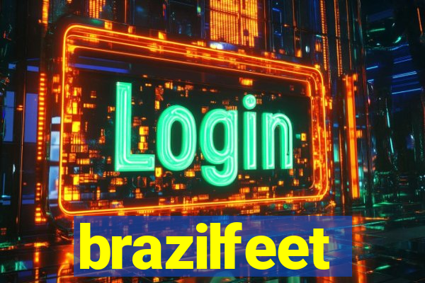 brazilfeet