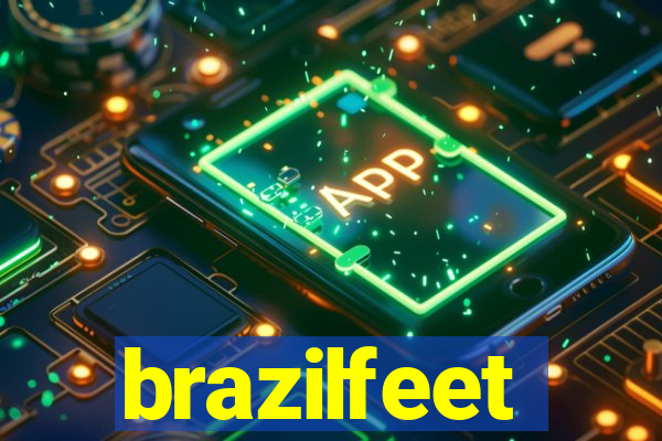 brazilfeet