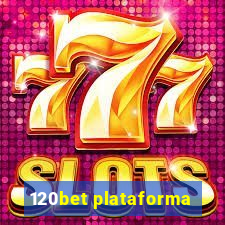 120bet plataforma