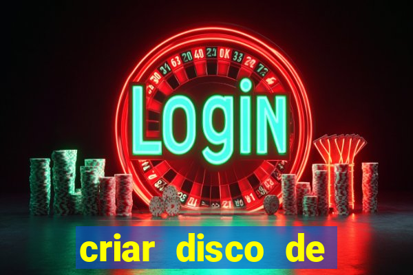 criar disco de boot windows