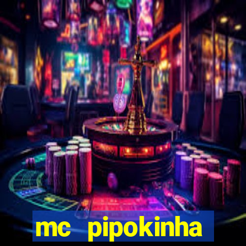 mc pipokinha privacy vazado