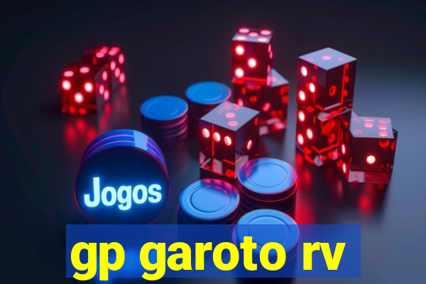 gp garoto rv