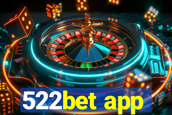 522bet app