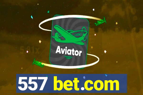 557 bet.com