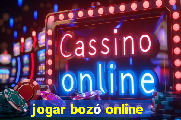 jogar bozó online