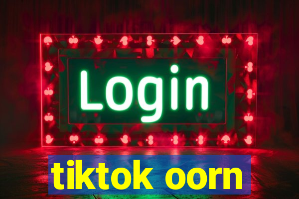 tiktok oorn