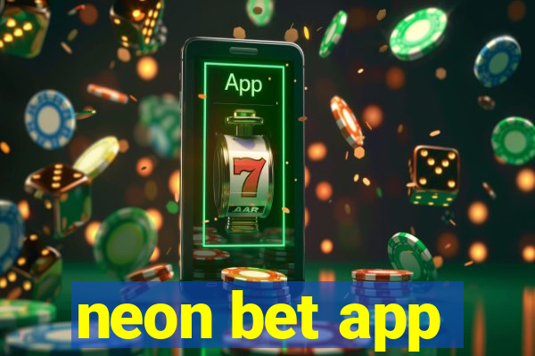 neon bet app