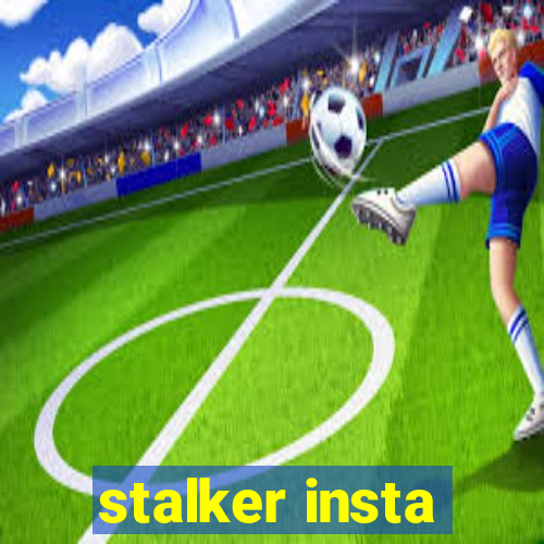 stalker insta