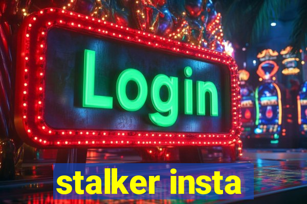 stalker insta