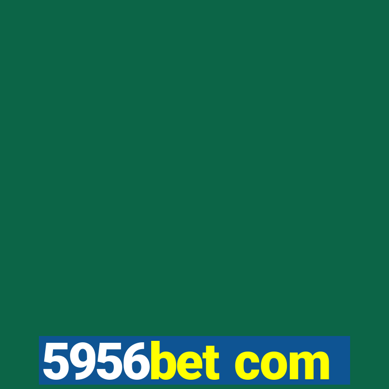 5956bet com