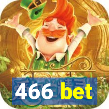 466 bet