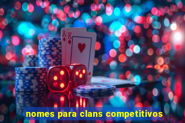 nomes para clans competitivos