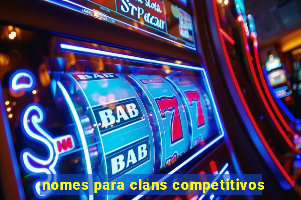 nomes para clans competitivos