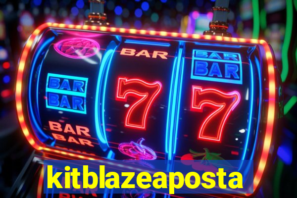 kitblazeaposta