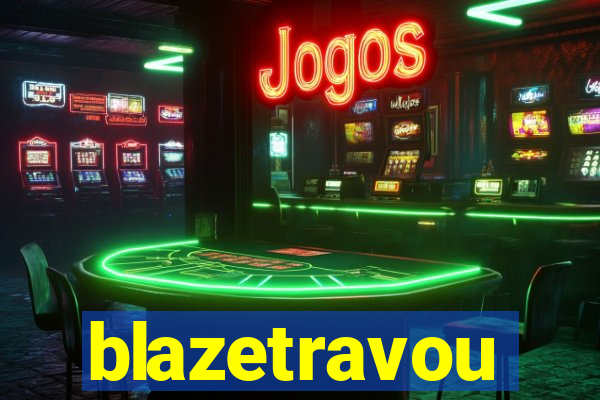 blazetravou