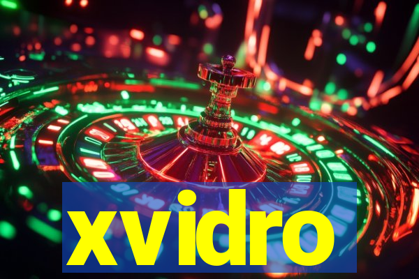 xvidro