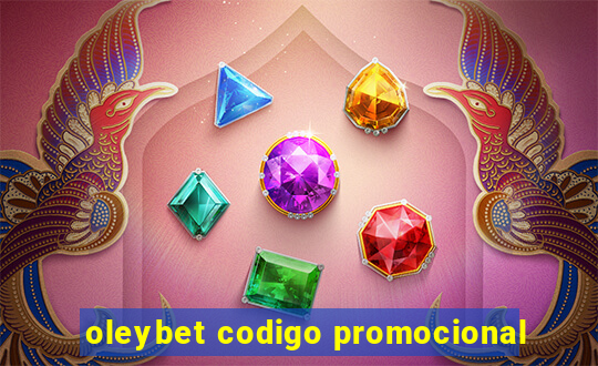 oleybet codigo promocional