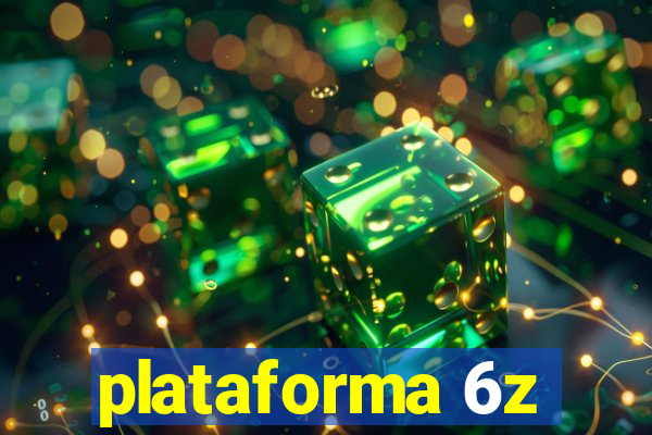 plataforma 6z