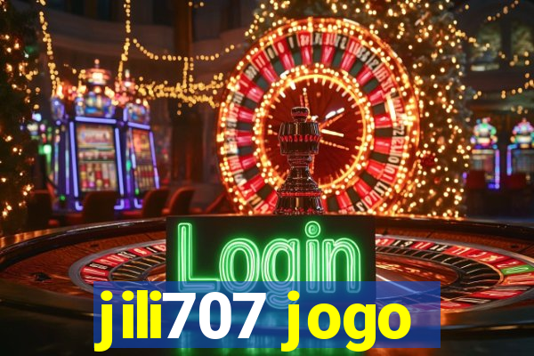 jili707 jogo