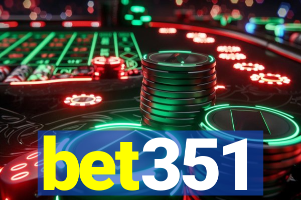 bet351